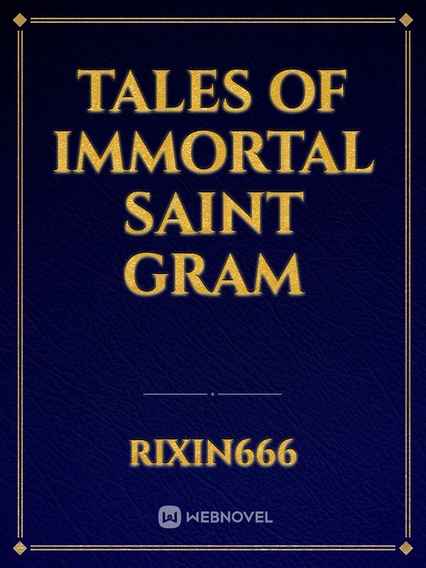 Tales of Immortal Saint Gram Book