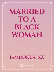 Married to a Black woman Book