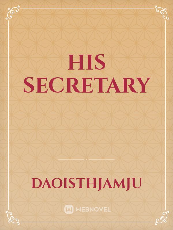 HIS SECRETARY Book