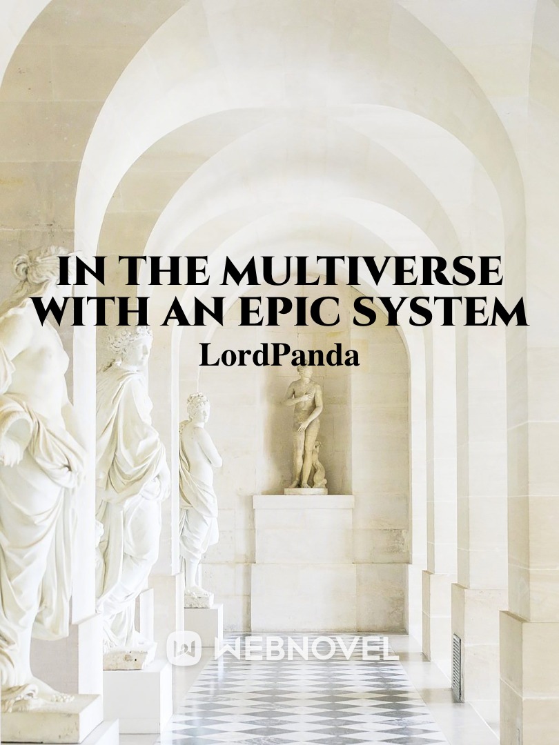 In the Multiverse with an Epic System