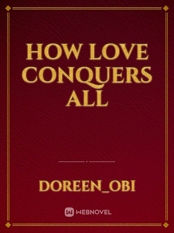 How love conquers all Book