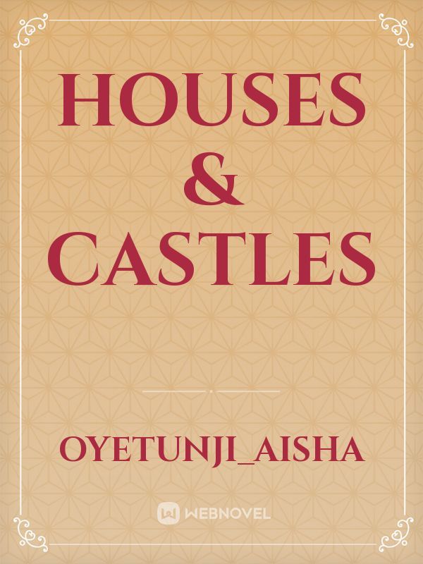 Houses & castles