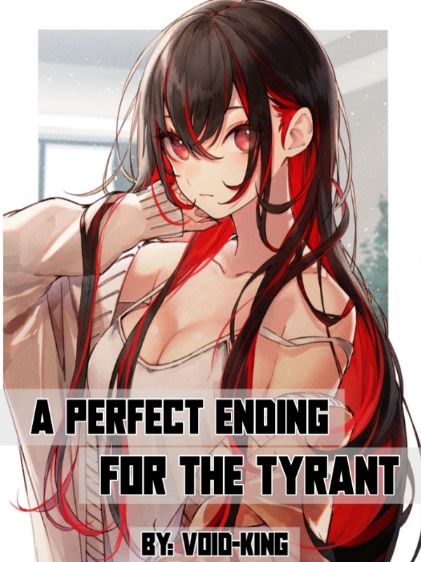 A Perfect Ending for the Tyrant Book