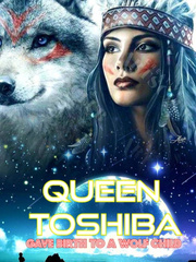 QUEEN TOSHIBA:GAVE BIRTH TO A WOLF CHILD Book