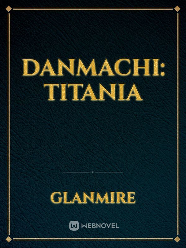 Danmachi: Titania