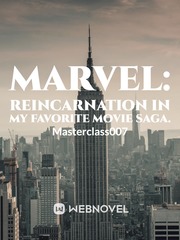 Marvel: Reincarnation in my favorite movie saga Book