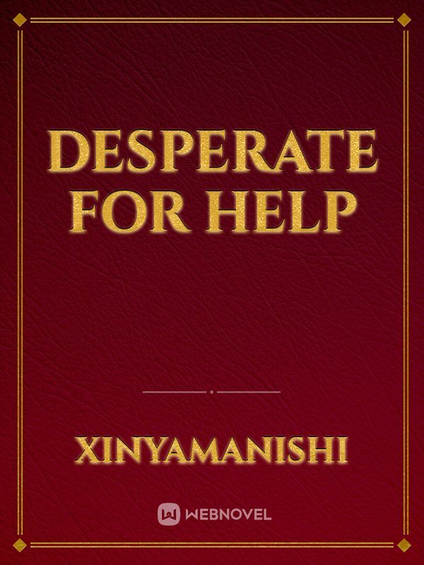 Desperate for help Book