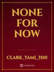 none for now Book