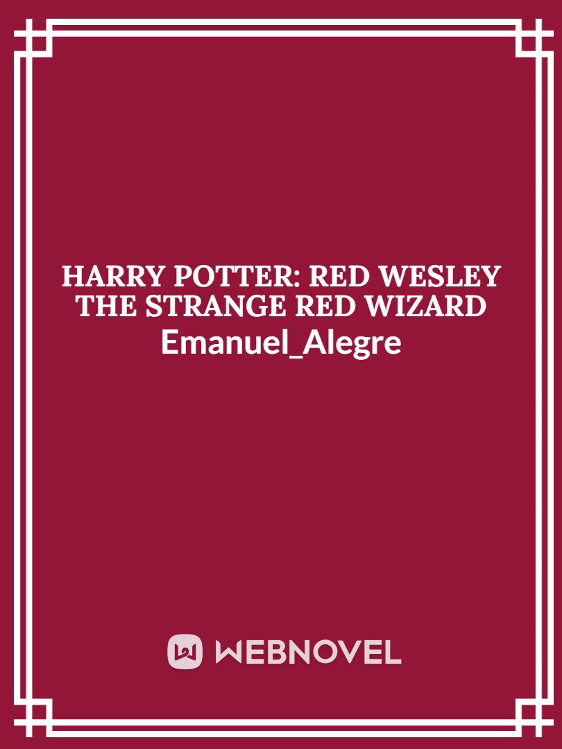 Harry Potter: Red Weasley The Strange Red Wizard Book
