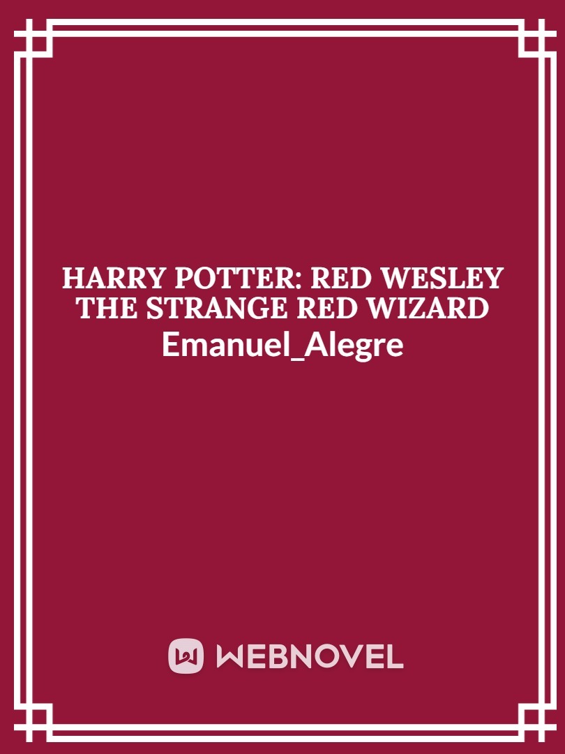 Harry Potter: Red Weasley The Strange Red Wizard