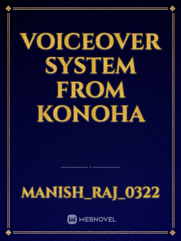 Voiceover system from Konoha Book