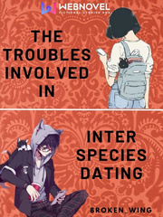 The Troubles involved in Interspecies Dating Book