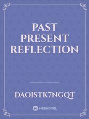 Past Present Reflection Book