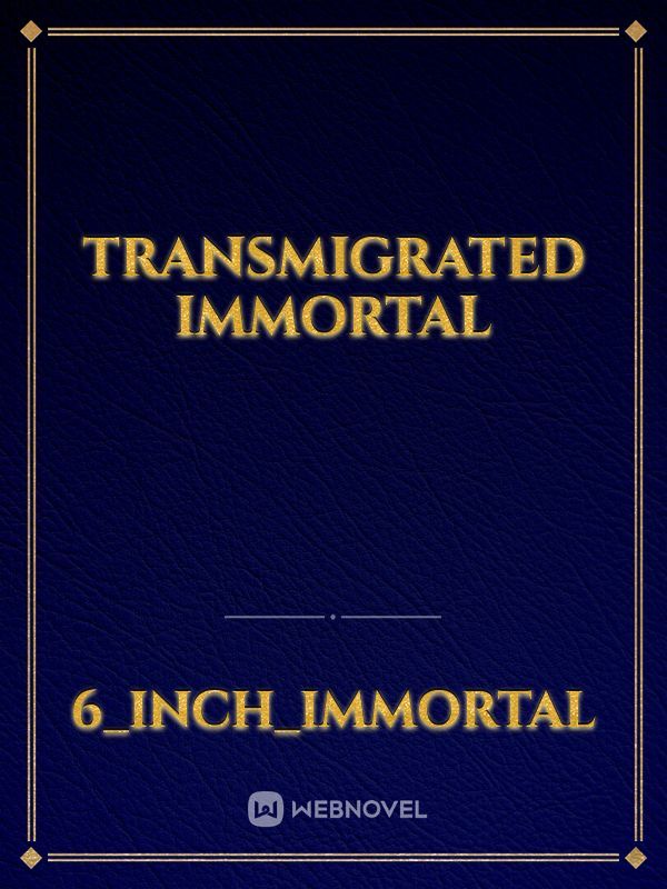 Transmigrated Immortal