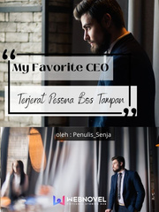 My Favorite CEO : Terjerat Pesona Bos Tampan Book