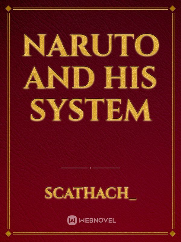 Naruto and his system