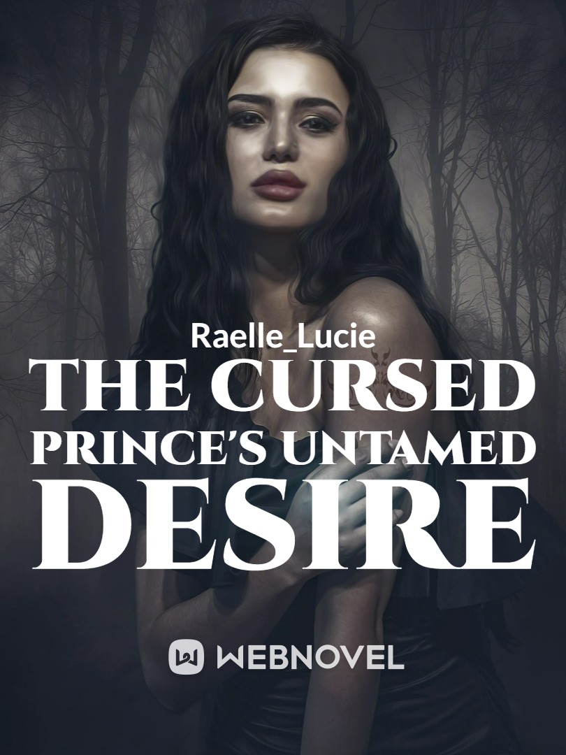 The Cursed Prince's Untamed Desire