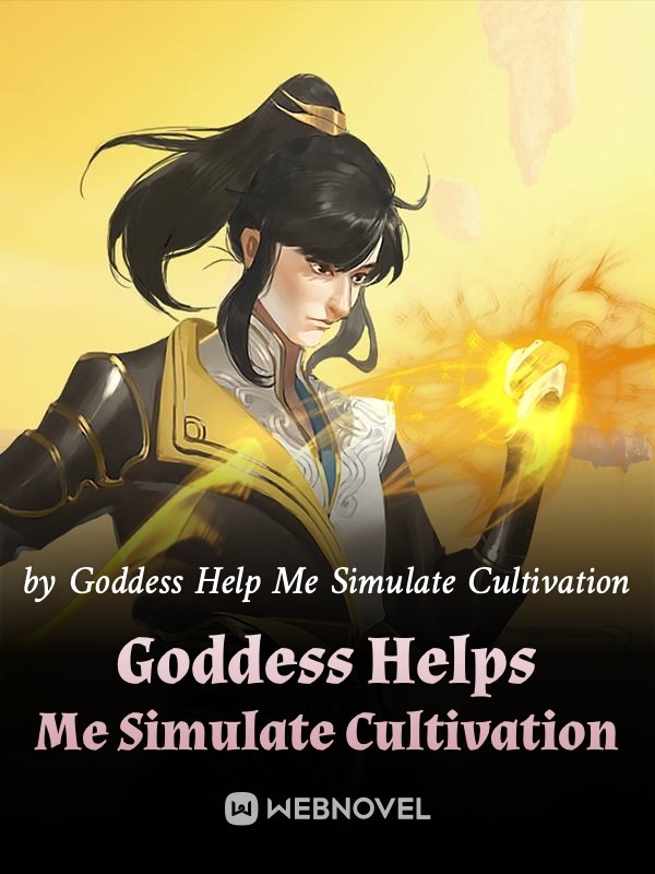 Goddess Helps Me Simulate Cultivation Book
