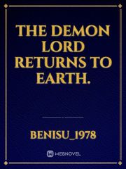 The demon lord returns to Earth. Book