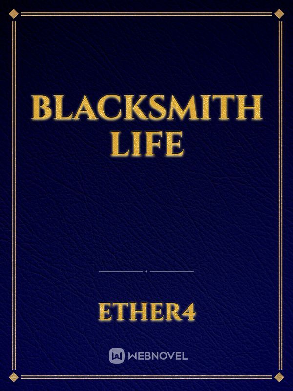 Blacksmith Life