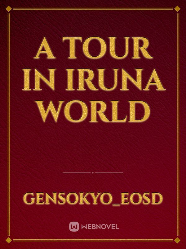 A Tour In Iruna World