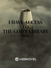 I have access to the gods library Book