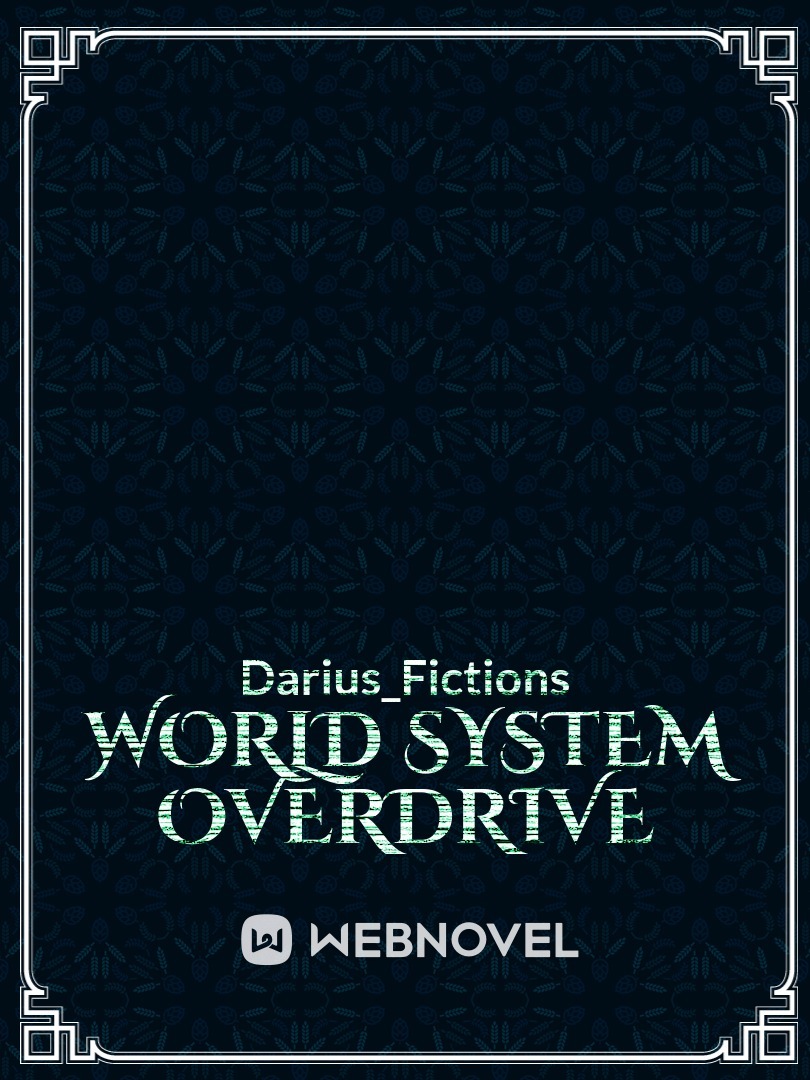 World System Overdrive