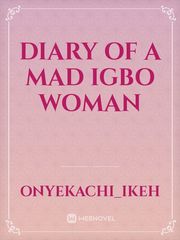 DIARY OF A MAD IGBO WOMAN Book