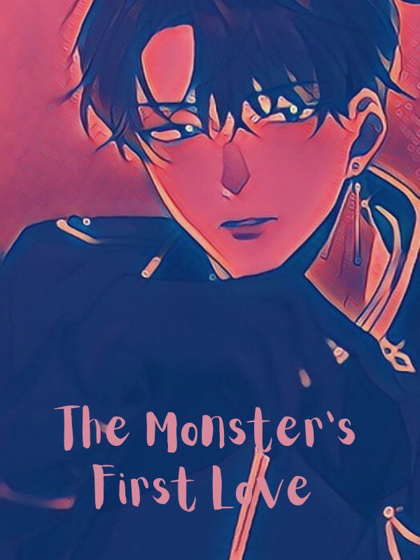 The Monsters First Love