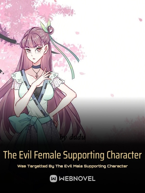The Evil Female Supporting Character Was Targetted By The Evil Male Supporting Character Book