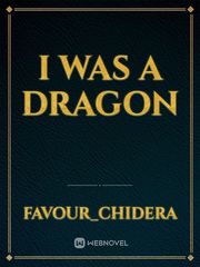 I Was A Dragon Book