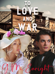 To Love and War Book