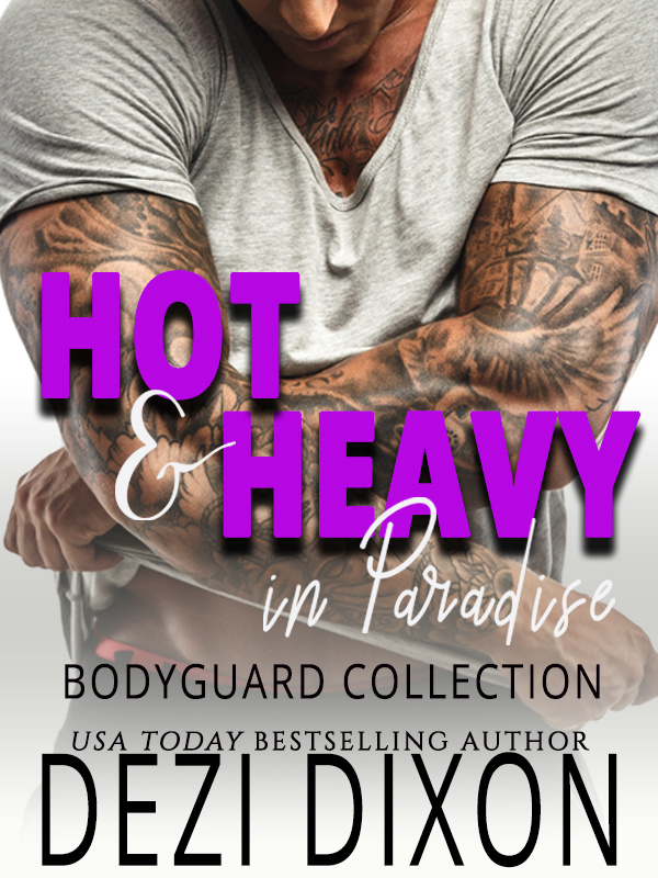 Hot & Heavy in Paradise: Bodyguard Collection Book