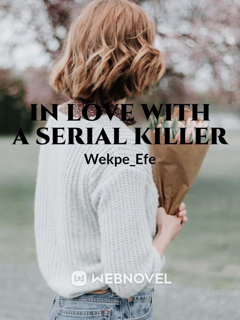 In Love with a Serial Killer
