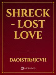 Shreck - lost love Book