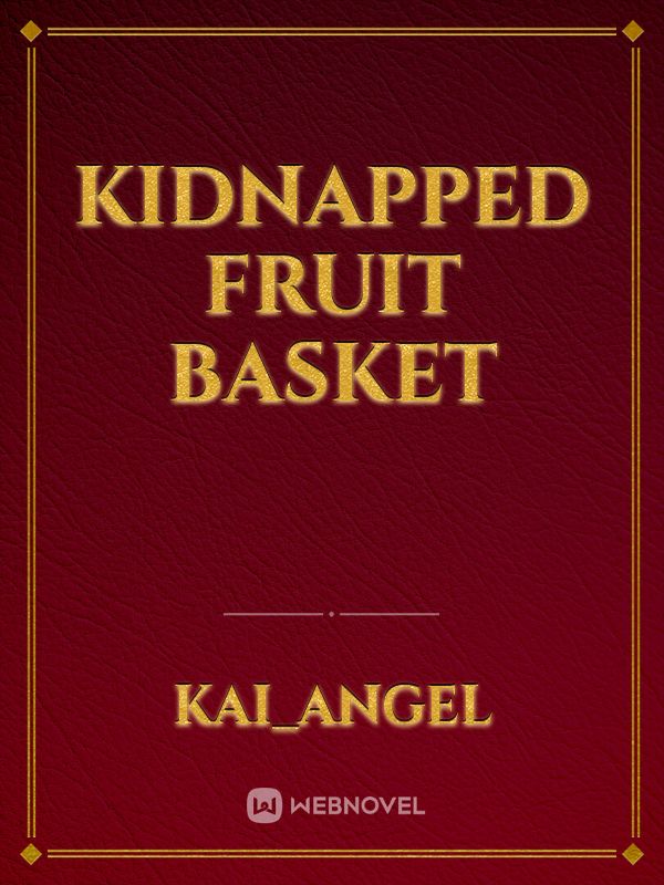 Kidnapped fruit Basket Book