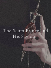 The Scum Prince and His Saviour Book