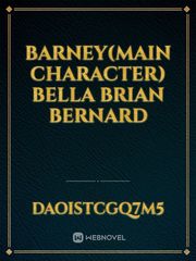 Barney(main character)
Bella
Brian
Bernard Book
