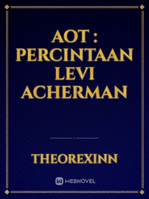 AoT : Percintaan Levi Acherman
