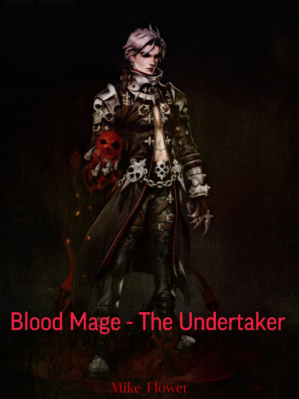 Blood Mage - The Undertaker Book