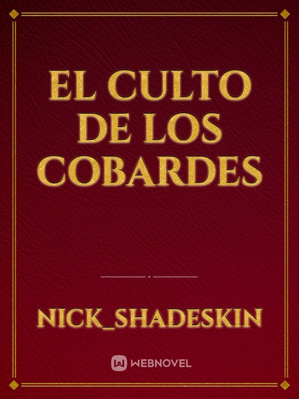 El Culto De Los Cobardes Book