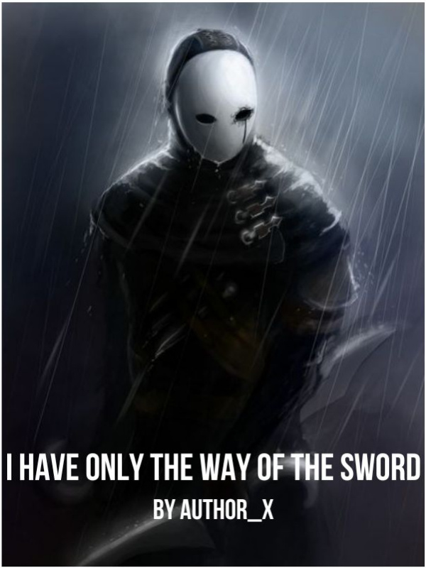I have only the way of the sword Book