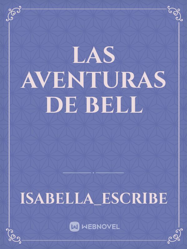 Las aventuras de Bell