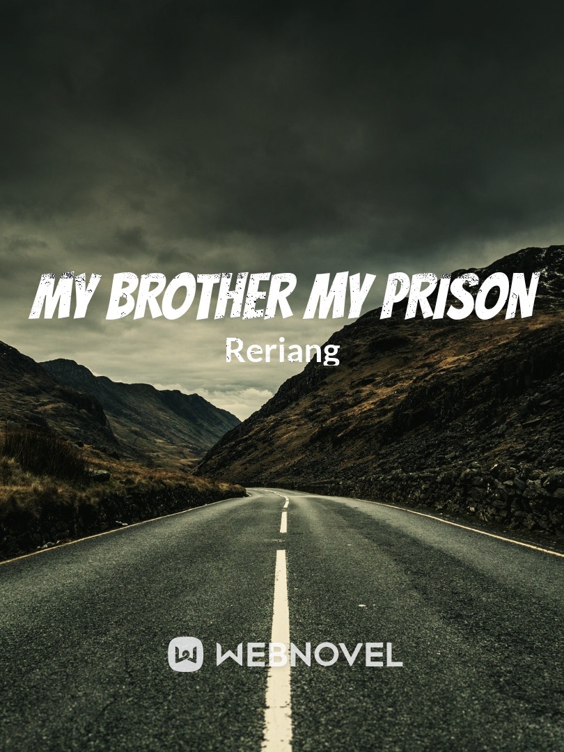 My Brother My Prison