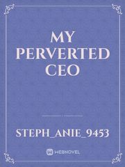 My perverted Ceo Book