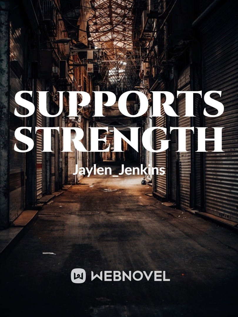 Supports strength