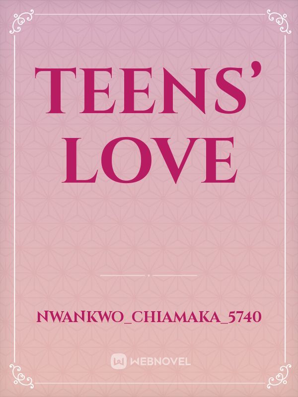 Teens’ love