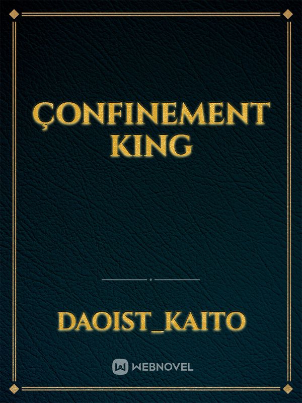Çonfinement King Book