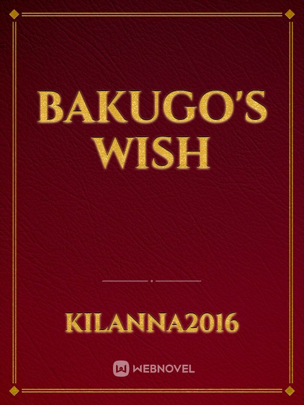 Bakugo's Wish