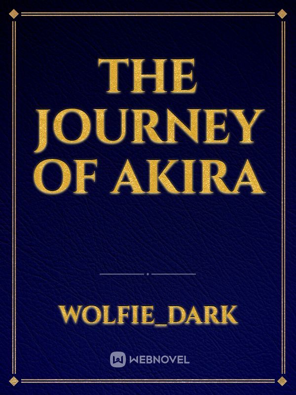 The Journey Of Akira